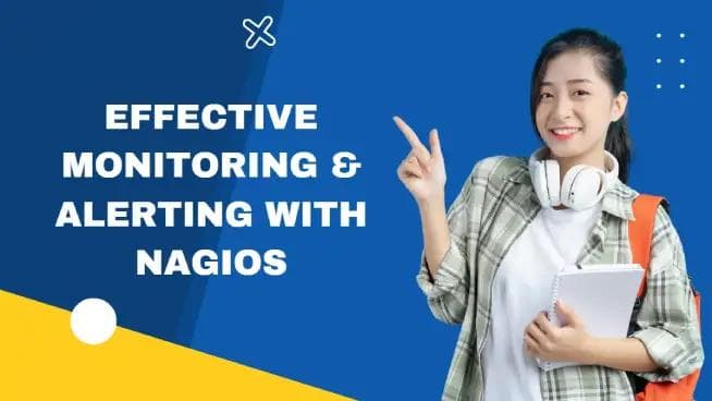 Effective Monitoring & Alerting with Nagios