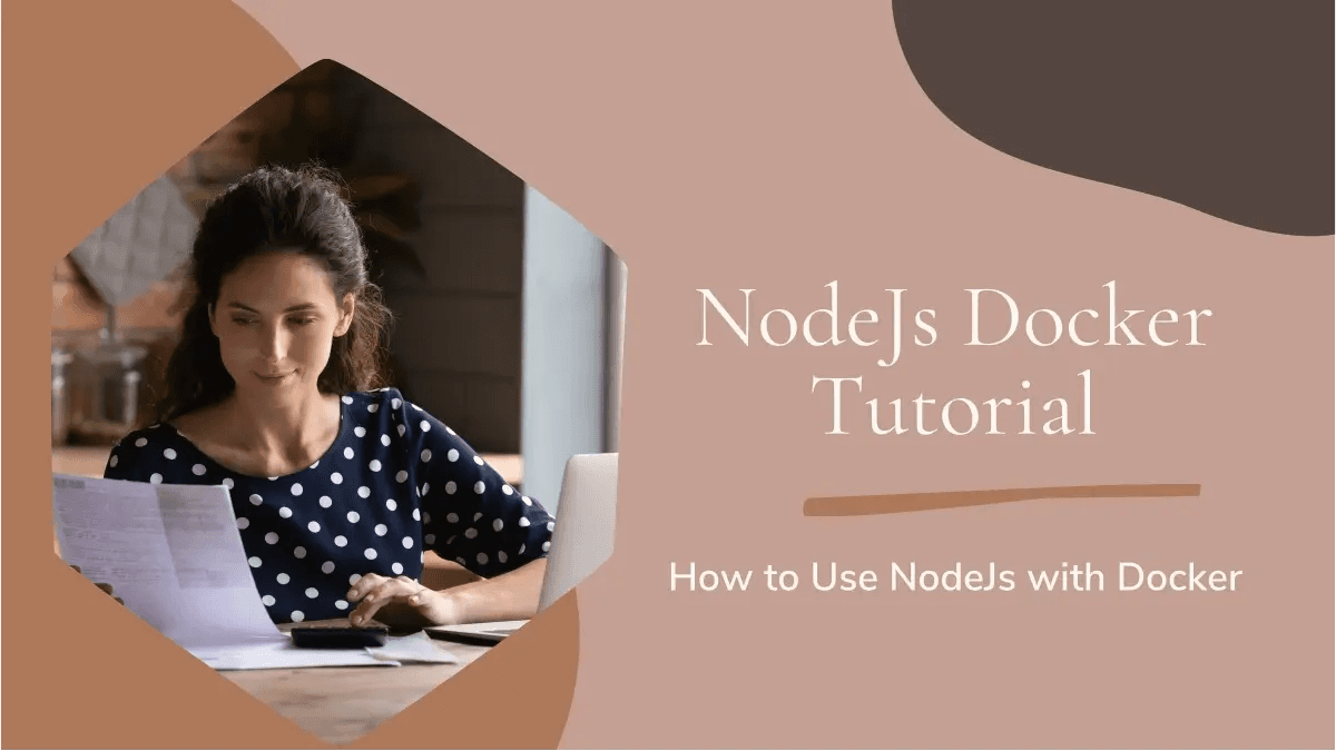 NodeJs Docker Tutorial – Know How to Use NodeJs with Docker